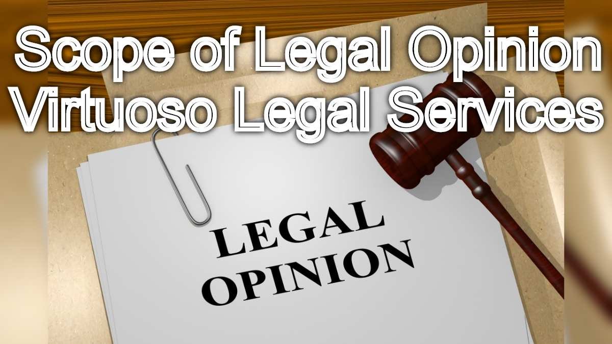 Understanding the Scope of Legal Opinion