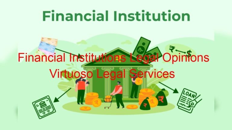 Secure Your Assets: Financial Institutions Legal Opinions