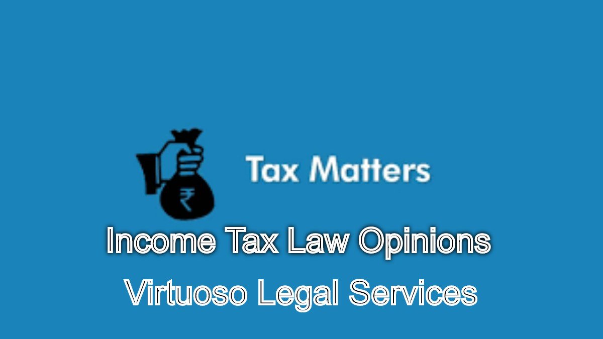 Taxing Matters Resolved: Income Tax Law Opinions