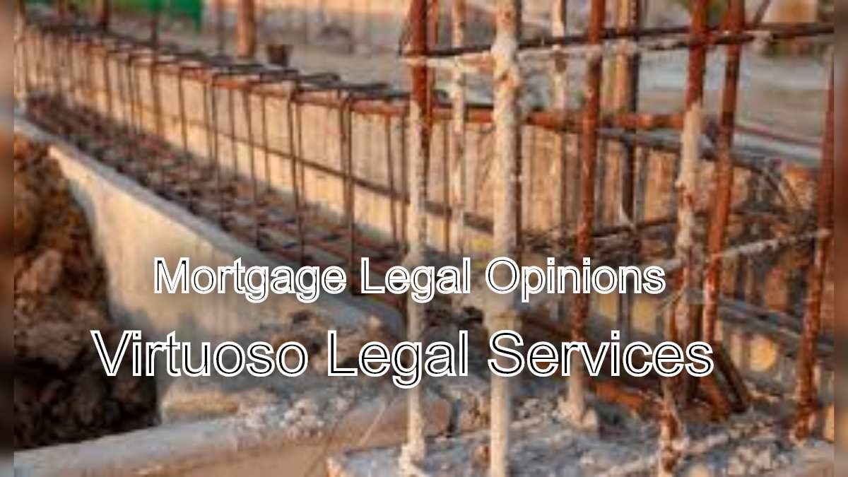 Strengthening Foundations: Mortgage Legal Opinions