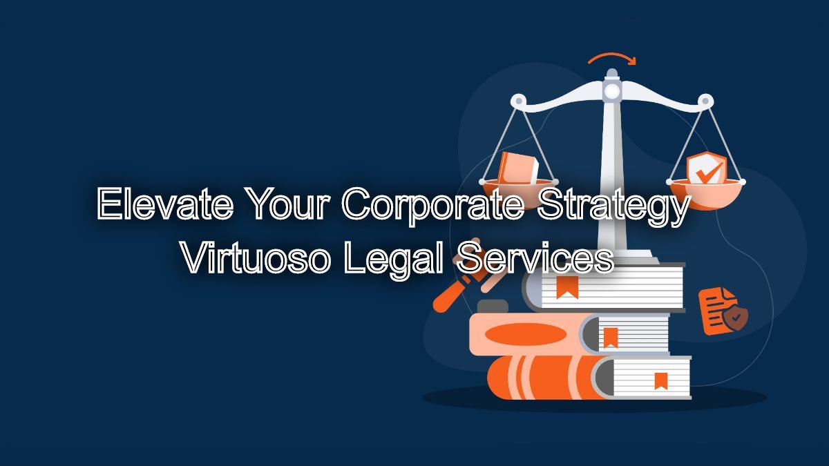 Elevate Your Corporate Strategy: Corporate Legal Opinion Services