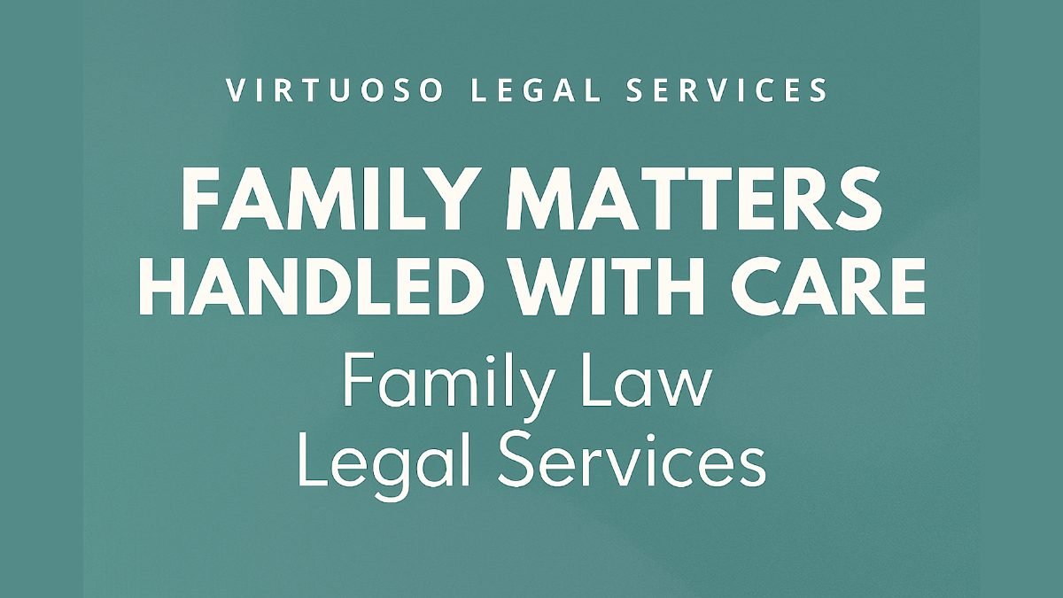 Family Matters Handled with Care: Family Law Legal Services